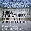 Shell Structures for Architecture: Form Finding and Optimization